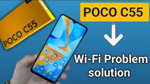 How to fix Wifi Problem in poco C55, poco C55 wifi not working