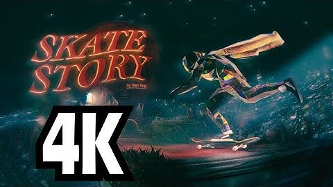 SKATE STORY OFFICIAL GAMEPLAY TRAILER DEVOLVER DIGITAL SHOWCASE SUMMER GAME FEST [2022] 4K