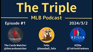 【The Triple】#1 ボラス案件の近況と今後を予想、スプリングトレーニングで気になる選手【MLB Podcast】