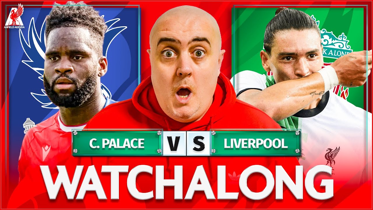 CRYSTAL PALACE Vs LIVERPOOL LIVE Watchalong With CRAIG HOULDEN YouTube crystal-palace-vs-liverpool-live-watchalong-with-craig-houlden-youtube