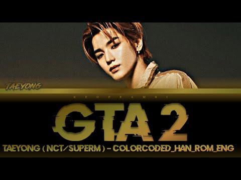 TAEYONG (태용/テヨン NCT/SuperM) - ''GTA 2 (Virtual Insanity DEMO)'' Lyrics 가사 [日本語字幕] (Color_Coded)