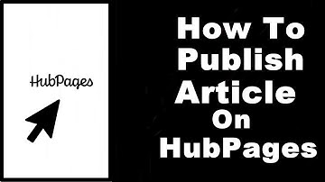 How to Use HubPages—Writing and Publishing Your Article the Right Way