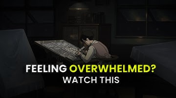 Feeling Overwhelmed? Here’s What You Actually Need