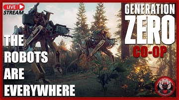 Surviving the Robot Apocalypse in Generation Zero (Multiplayer Chaos!) [E4]