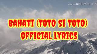 Bahati TOTO si TOTO (official lyrics