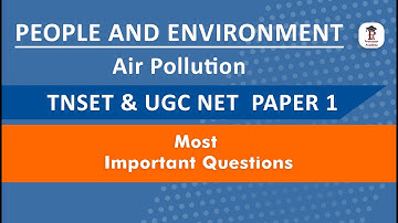 TNSET & UGC NET | Paper 1 | Air Pollution | Most important Questions  |