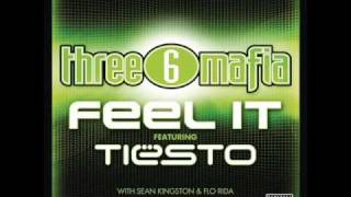 Three 6 Mafia vs. Tiësto with Sean Kingston and Flo Rida - Feel It