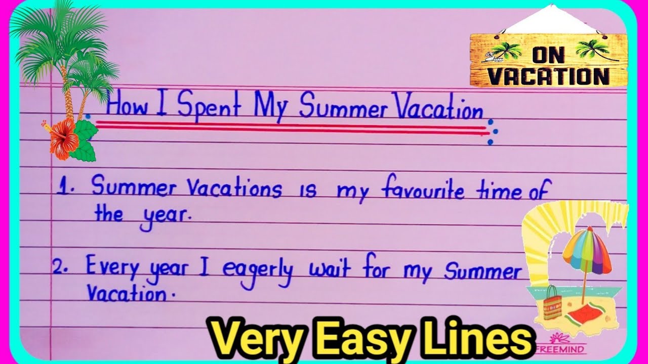 10 lines on how i spent my summer vacation |essay on summer Holidays ...