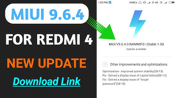 MIUI 9.6.4 NEW UPDATE FOR REDMI 4 Rolling Out Update Now