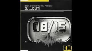 Ibiza United Vs  K K  Project - DJ   Cut! (Extended Mix)