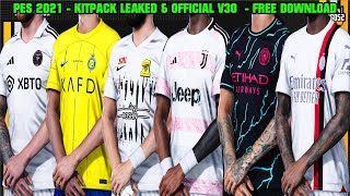 PES 2021 NEW KITPACK  V30 AIO SEASON 2023 - 2024 || ALL PATCH COMPATIBLE || SIDER & CPK