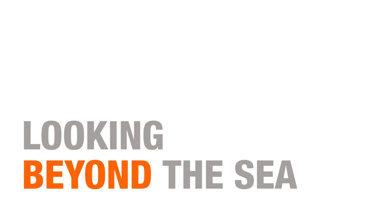 LOOKING BEYOND THE SEA