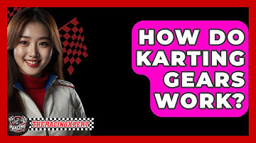 How Do Karting Gears Work? - The Racing Xpert