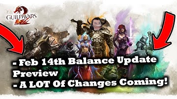 Feb 14th Balance Update PREVIEW - Feb 3rd Guild Wars 2 News