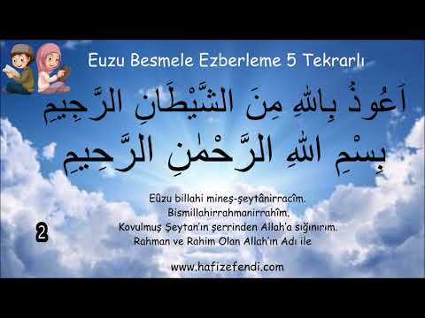 Euzu Besmele Ezberle 5 Tekrarlı