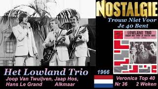 Watch Lowland Trio Trouw Niet Voor Je 40 Bent video