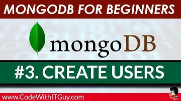 MongoDB Tutorial For Beginners - #3. Create User In MongoDB / Manage User In MongoDB [2018]