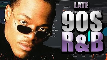 HOW TO MAKE 90s R&B FROM SCRATCH | LATE 90