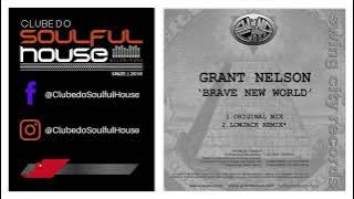 Grant Nelson - Brave New World (Original Mix)