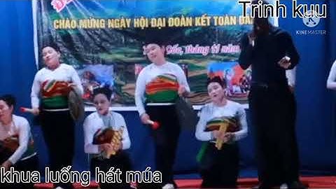 Hát Múa:khua luống trai gái mường Ngọc lặc thanh hóa biểu diễn VĂN HÓA NGHỆ THUẬT DÂN TỘC