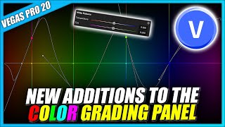 VEGAS Pro 20 - NEW Color Grading Panel ADDITIONS! - 👨‍🏫#147