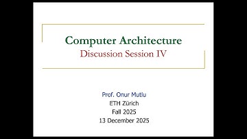 Computer Architecture - D4: Discussion Session IV (Fall 2025)