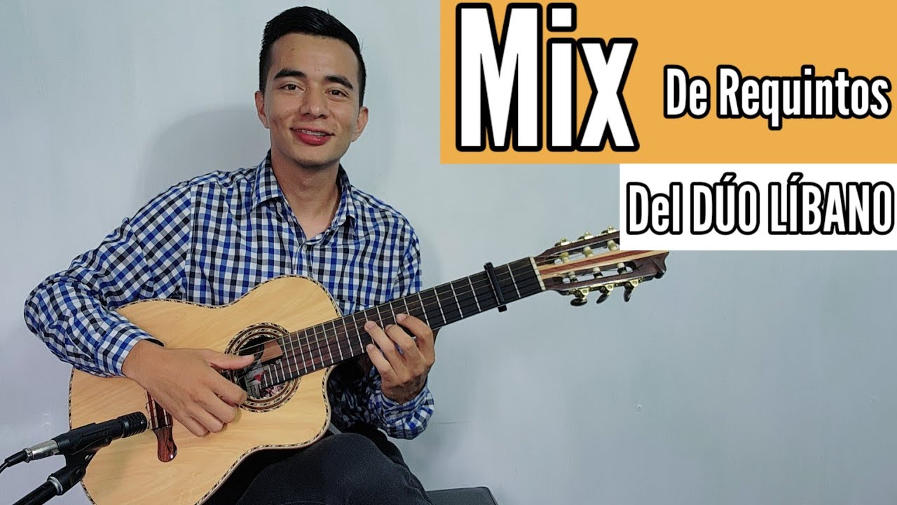 MIX de Requintos del DÚO LÍBANO / Cristian Orantes