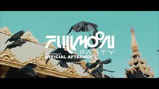 Full Moon Party Live in Yangon 2017  | Official After Movie | Myanmar