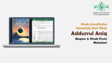 Hisab Awal Bulan Kamariah dari Kitab Addurrul Aniq Bagian 3; Hisab Posisi Matahari