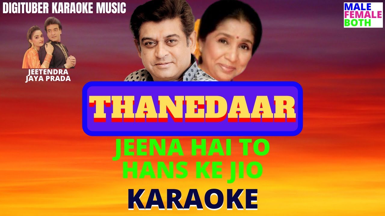 JEENA HAI TO HANS KE JIO #Thanedaar #AmitKumar #AshaBhosle  #FreeHindiKaraoke #DigituberKaraoke - YouTube