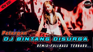 DJ Noah - Bintang Di surga Remix Slow Fullbass Terbaru 2022 (Mhady alfairuz remix)