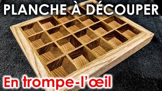 TUTO PLANCHE À DÉCOUPER en trompe-l'oeil (100% DIY)