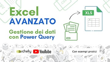 Excel Avanzato - 04/31: Importare dati da un altro file Excel con Power Query