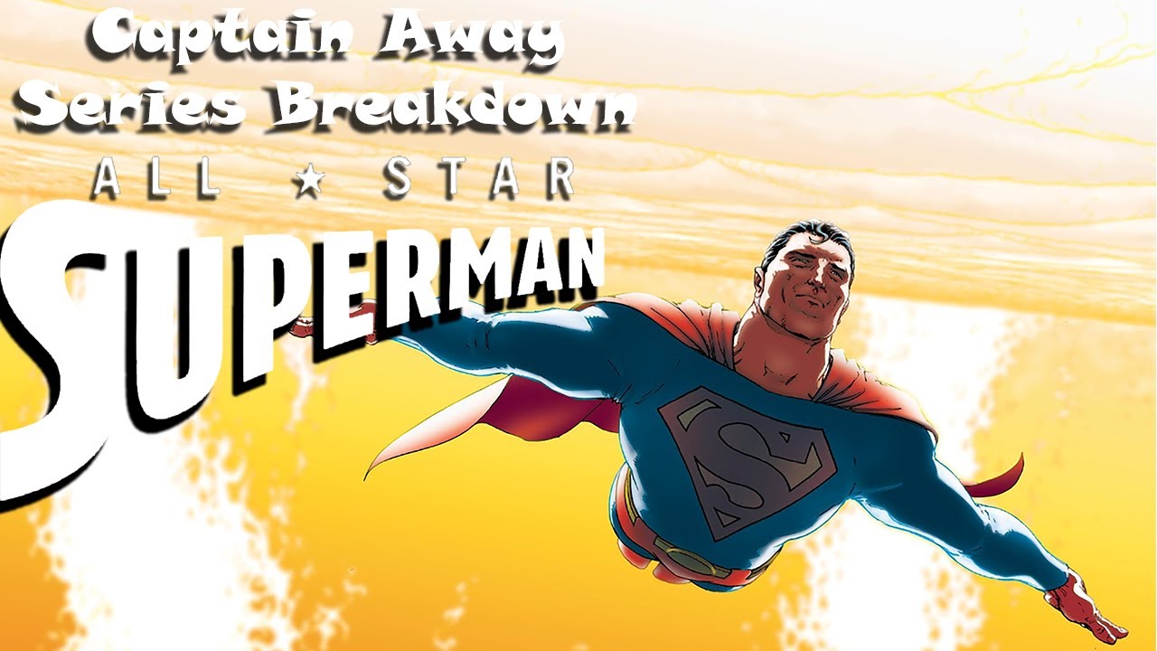 All-Star Superman SERIES BREAKDOWN