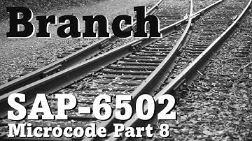 SAP6502 Microcode - Branch Instructions