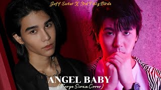 Jeff Satur X 3rd Tilly Birds - Angel Baby (Troye Sivan Cover) | easy Lyrics #jeffsatur #3rd #cover Resimi