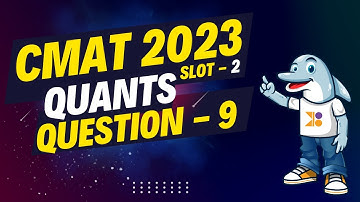 CMAT | CMAT 2023 Quant, Slot 2 | Q9: Video Solution | #cmatprep #cmat #doubtpucho #cmatpreparation