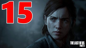 THE LAST OF US 2 Gameplay Walkthrough Part 15 ENDING (No Commentary)