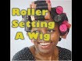 How to Roller Set a  Lace front Wig