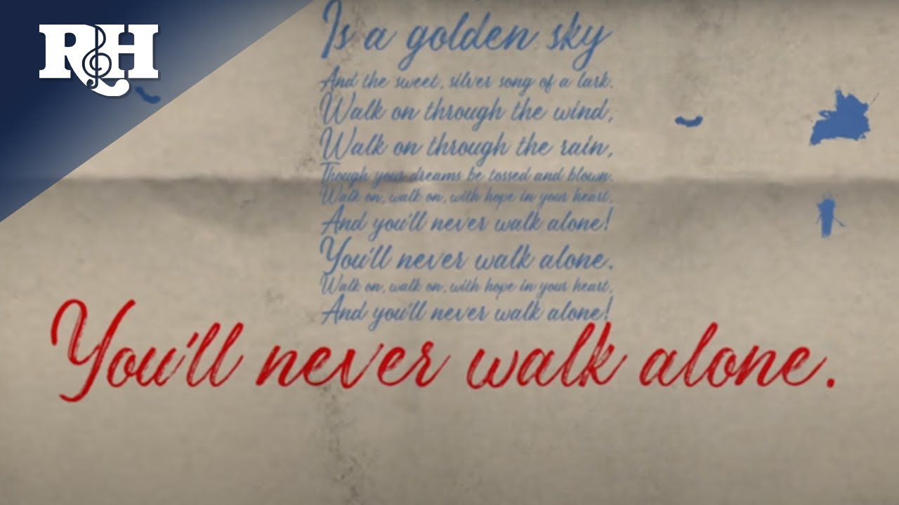 You Ll Never Walk Alone From Rodgers Hammerstein S Carousel Official Lyric Video Youtube