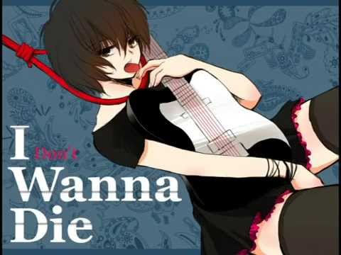 Vocaloid MEIKO/I (Don't) Wanna Die
