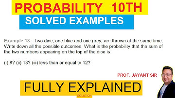 Example 13 : Two dice, one blue and one grey, are thrown at the same time. Write down all the