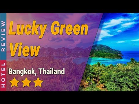 Lucky Green View hotel review | Hotels in Bangkok | Thailand Hotels
