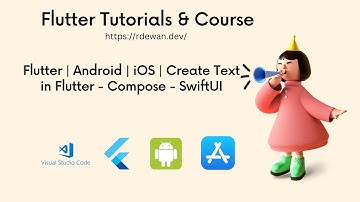 Create Text in Flutter - Jetpack Compose - SwiftUI