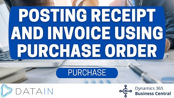 4.2.14 Purchase Process/ POSTING RECEIPT AND INVOICE USING PURCHASE ORDER - Dynamics BC NAV