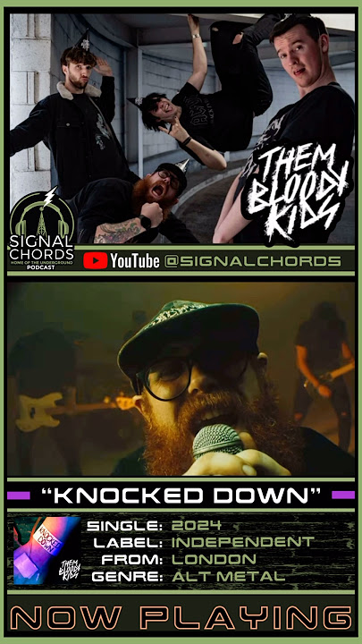 THEM BLOODY KIDS-“Knocked Down”