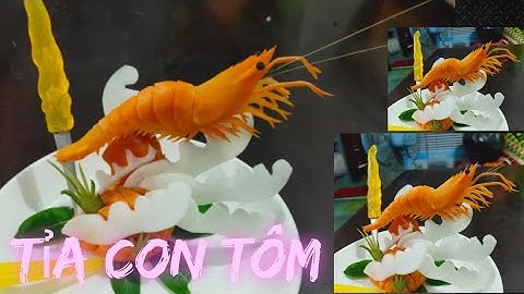 Cách cắt tỉa hoa quả// tỉa con tôm trên củ cà rốt đơn giản //carot carving//fruit carving