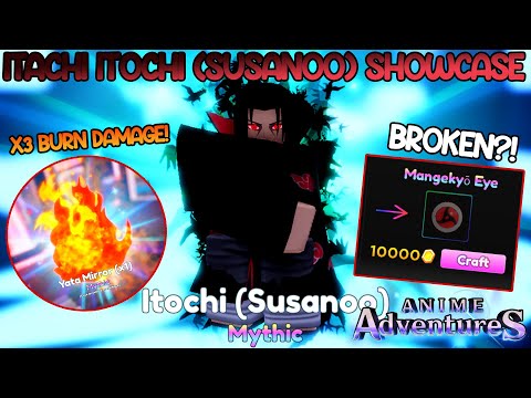 Anime Adventures: Getting ITACHI SUSANOO, best BURN unit?! 