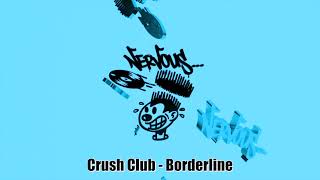 Crush Club - Borderline
