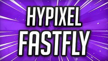 HYPIXEL FASTFLY [DEVLOG]